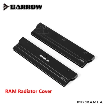 Металлическая крышка радиатора Barrow используется для оперативной памяти стандартной ширины, черная крышка для системы жидкостного охлаждения, крышка для отвода тепла, 1 шт. оперативной памяти