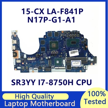 DPK54 LA-F841P Материнская плата для ноутбука HP 15-CX с процессором SR3YY I7-8750H N17P-G1-A1 GTX1050TI 100% Протестирована, работает хорошо