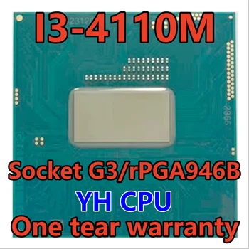 I3-4110M SR1L7 I3 4110M Prosesor 2.60G Hz 3M Prosesor Четырехъядерный процессор 37W Soket G3/RPGA946B