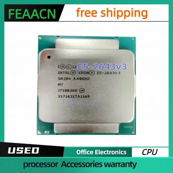 Процессор Usado Xeon E5-2643V3 SR204 3,4 ГГц 6 процессоров núcleos LGA2011-3 20 МБ 135 Вт 22 нм E5-2643V3 processador