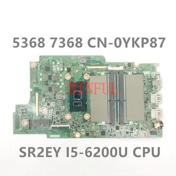 CN-0YKP87 0YKP87 YKP87 Для DELL Insprion 5368 7368 5568 7569 7778 Материнская плата ноутбука с процессором SR2EY I5-6200U 100% Работает хорошо